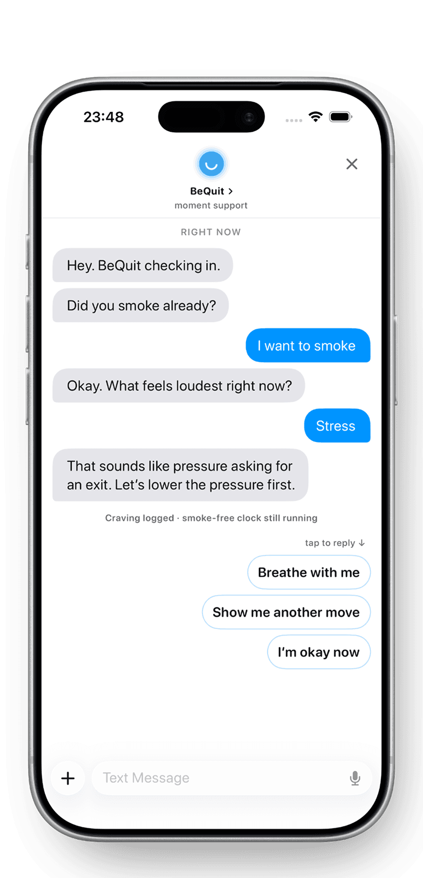 BeQuit moment support, asking what feels loudest and offering a next move